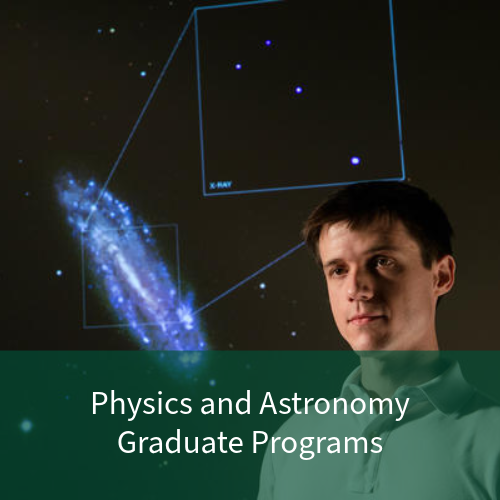 Physics and Astronomy Graduate Programs